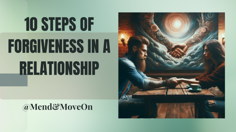 10 steps of Forgiveness in a Relationships